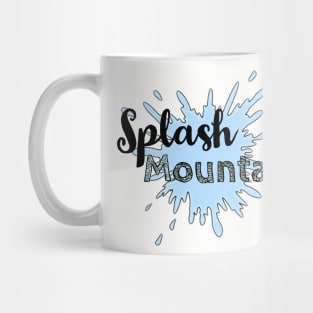 Splash mountain 2 Mug